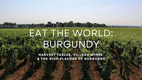 Eat the World: Burgundy