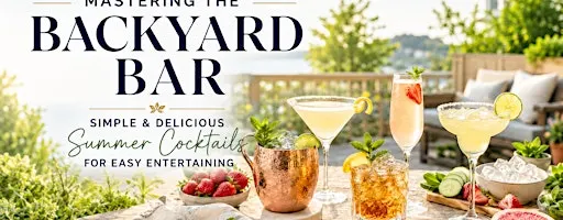 MASTERING THE BACKYARD BAR