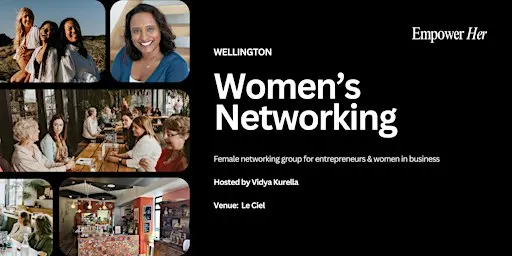 PM Wellington - Empower Her Networking - Confident Content Creation