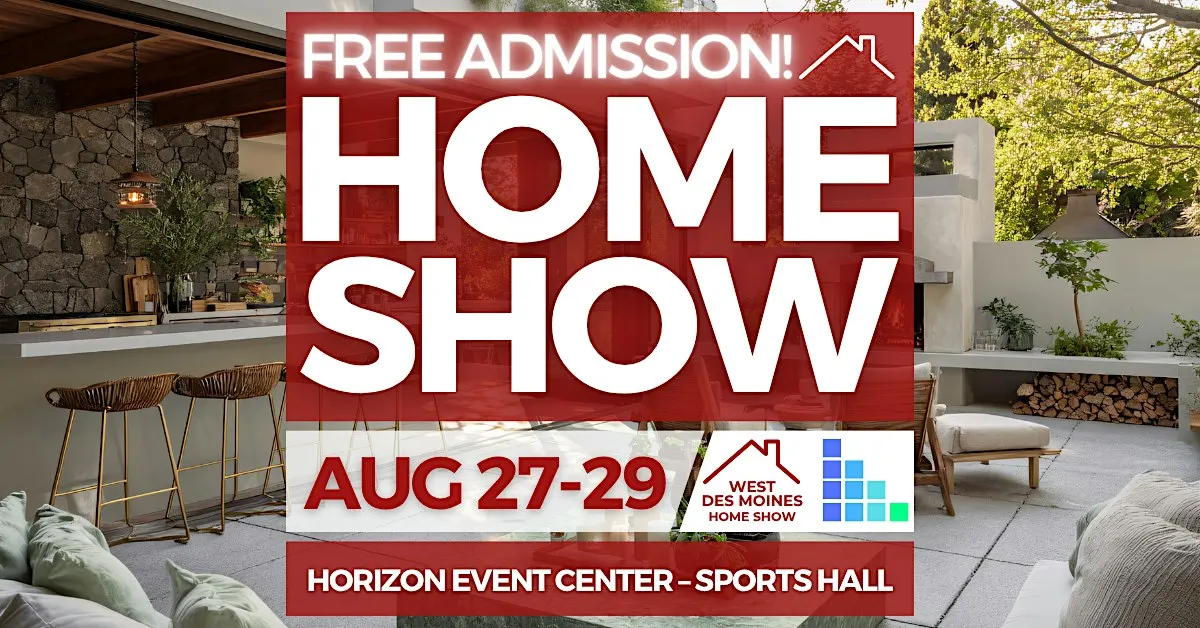 FREE West Des Moines Home Show, August 2027