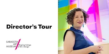Director's Tour | Sarasota Art Museum Exhibitions