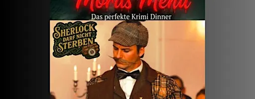 Mords Menü - Sherlock darf nicht sterben – Krimidinner Düsseldorf
