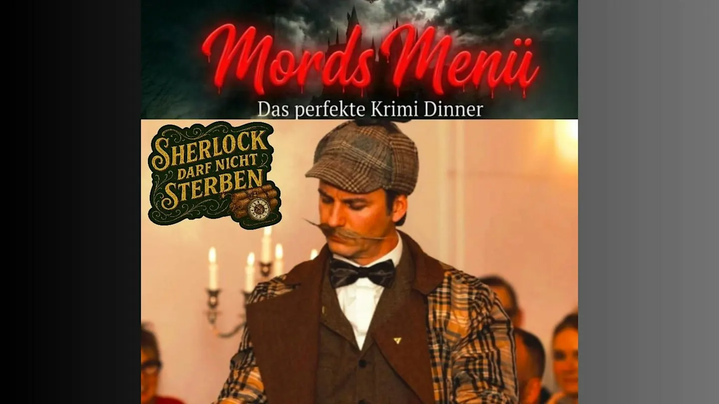 Mords Menü - Sherlock darf nicht sterben – Krimidinner Hannover