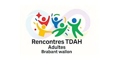 Rencontres TDAH Adultes Brabant Wallon - Septembre