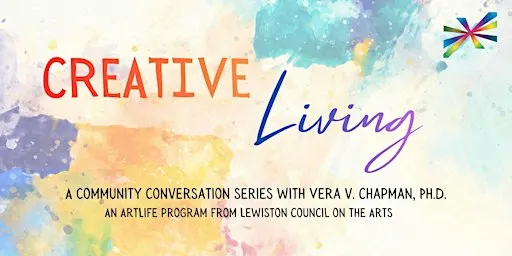Creative Living: A Community Conversation Series