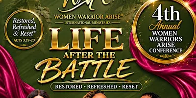 4th Women Warriors Arise Conference| Life After the Battle