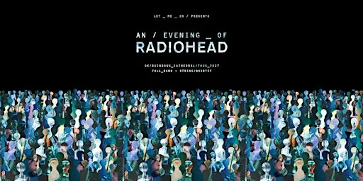 An Evening of Radiohead at Beverley Minster - The OK Rainbows Tour