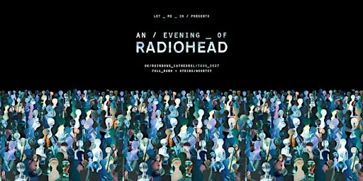 An Evening of Radiohead at Beverley Minster - The OK Rainbows Tour