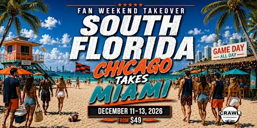 Fan Weekend Takeover: Chicago Takes Miami Dec 11-13