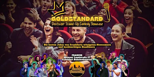 GOLDSTANDARD – Der deutsche Stand-Up Comedy Showcase im Francis Frankfurt