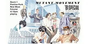 Mutant Movement 1981 Special: 45th Anniversary AFTERNOON DJ Set