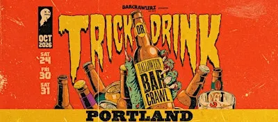 Trick or Drink: Portland Halloween Bar Crawl (3 Days)