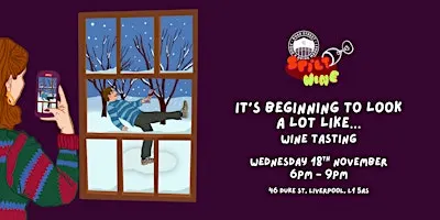 Spilt Wine: It’s Beginning to Look a Lot Like… Wine Tasting