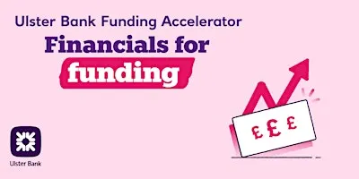 Fund Your Business Your Way: Financials for Funding