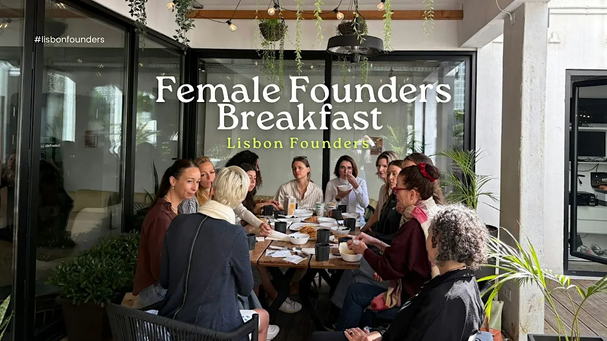 Female Founders Breakfast #Lisbon