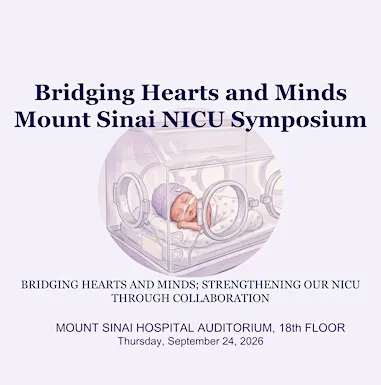 Bridging Hearts and Minds Mount Sinai NICU Symposium