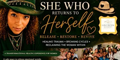 She Who Returns To Herself: Release. Restore. Revive.