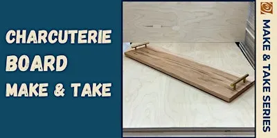 Charcuterie Board Make & Take