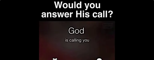 Would you answer His call?