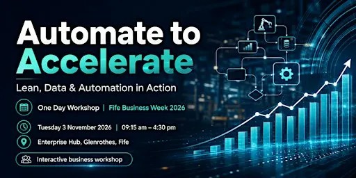 Automate to Accelerate: Lean, Data & Automation in Action