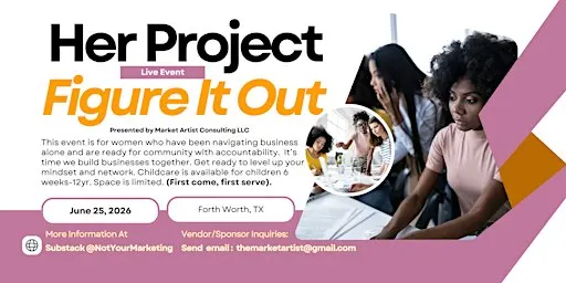 Her Project: Figure It Out - Grow in Business & Life Without Burnout