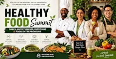 Healthy Food Summit: Chefs, Nutritionists, Dietitians & Food Entrepreneurs