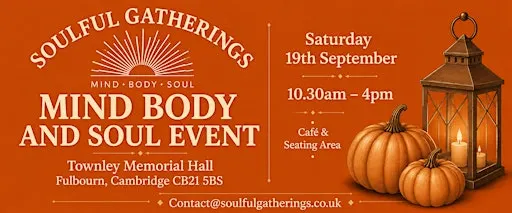 Cambridge Autumn Mind • Body • Soul Fayre | Holistic Wellbeing