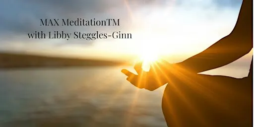 Max MeditationTM Evening