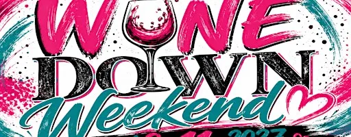 Wine Down Weekend by Voices From The Road