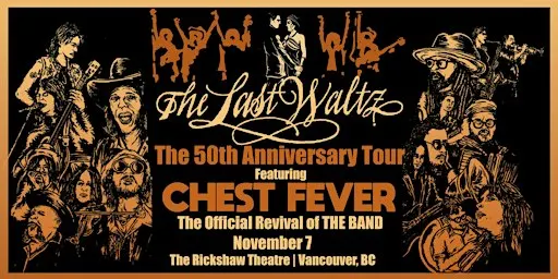 Chest Fever: 50th Anniversary of The Last Waltz