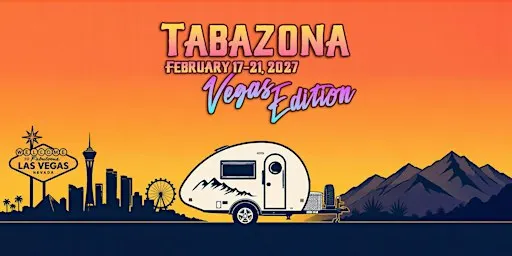 Tabazona 2027: Vegas Edition!