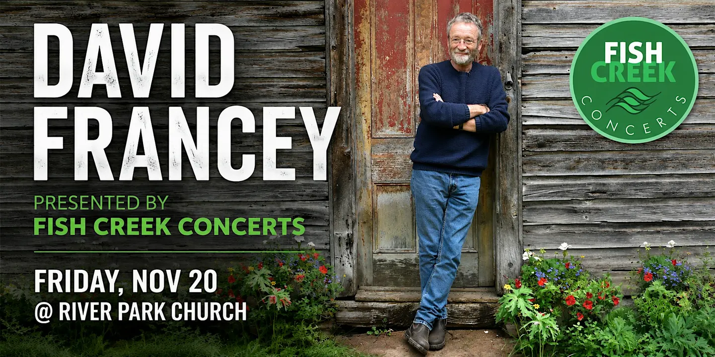 Fish Creek Concerts presents David Francey