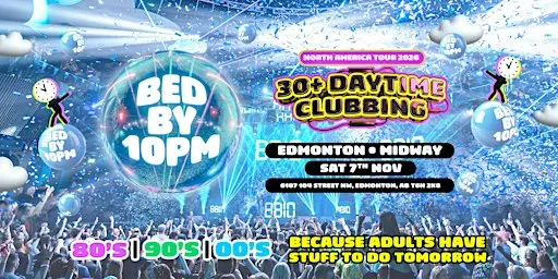Bed By 10pm - Edmonton