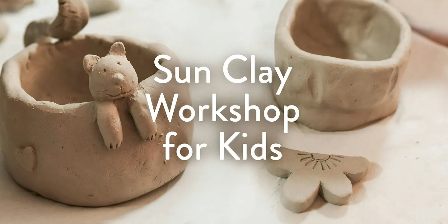 Sun Clay Workshop for Kids - Morning Session