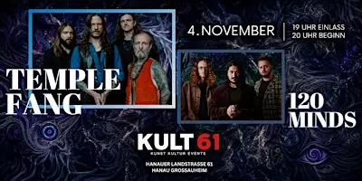 Temple Fang (NL) Live im Kult61 (Support 120 Minds aus Hanau)
