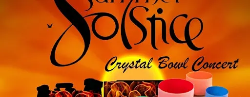 Summer Solstice Flora Crystal Bowl Sound Bath In Person