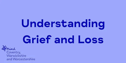 Understanding Grief and Loss