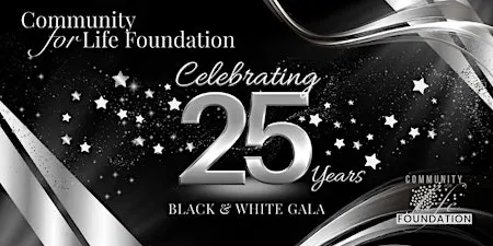 2026 Community for Life Foundation Black & White Gala