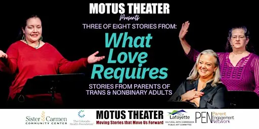Motus Theater Presents: What Love Requires in Lafayette, CO