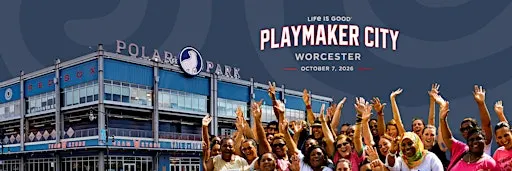 Playmaker City Worcester 2026