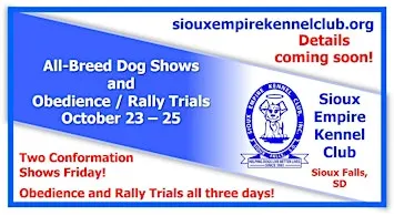 Sioux Empire Kennel Club All-Breed Dog Shows and Obedience/Rally Trials
