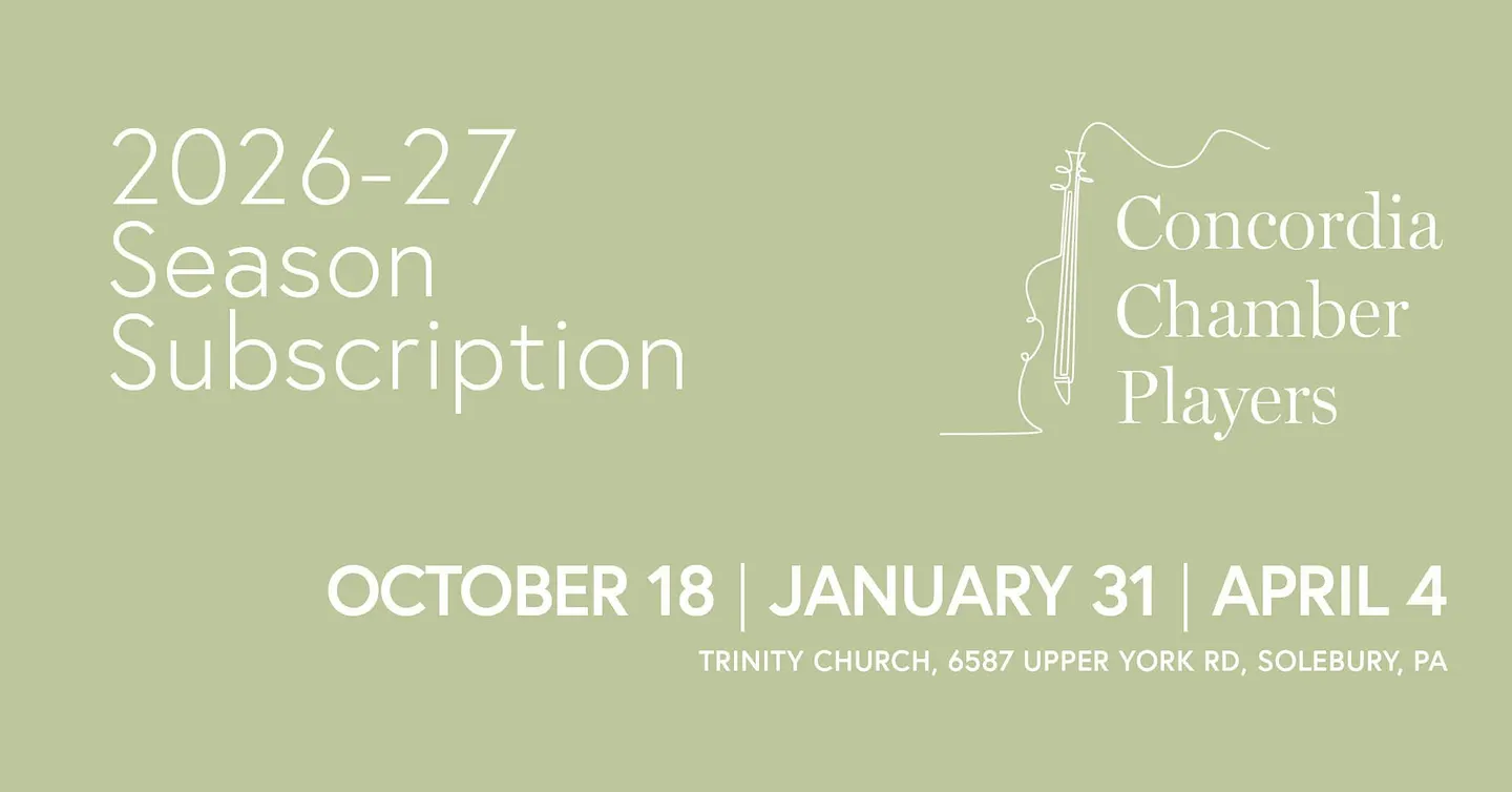 Concordia Chamber Players 2026-27 Season Subscription