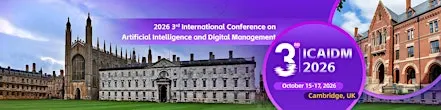 2026 3rd Int'l Conference on Artificial Intelligence and Digital Management