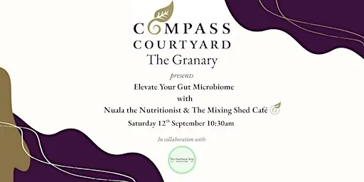 Elevate Your Gut Microbiome with Nuala the Nutritionist & The Mixing Shed