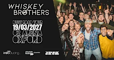 The Whiskey Brothers - Dust Road Tour O2 Academy Oxford