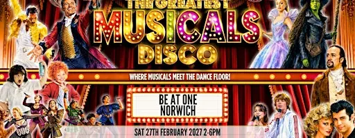 The Greatest MUSICALS Daytime Disco - Norwich