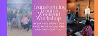 Transforming Trauma Weekend Workshop South Australia