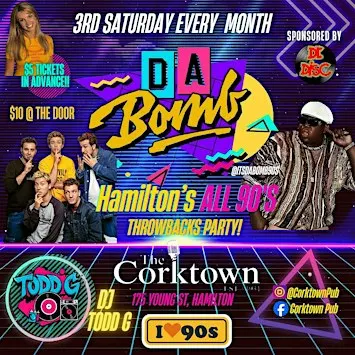 Da Bomb! Hamilton's Only Monthly All 90's Throwbacks Party!!