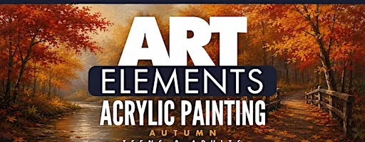 Acrylic Painting - “Autumn” Teen/Adult Art Class (6-Week Series)