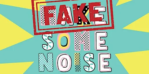 Fake Some Noise
